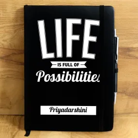 Life Is Full Of Possibilities Personalised Diary